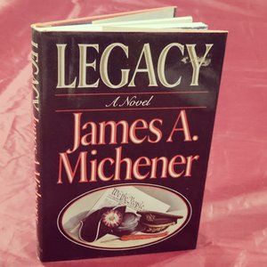 LEGACY A Novel by James A. Michener